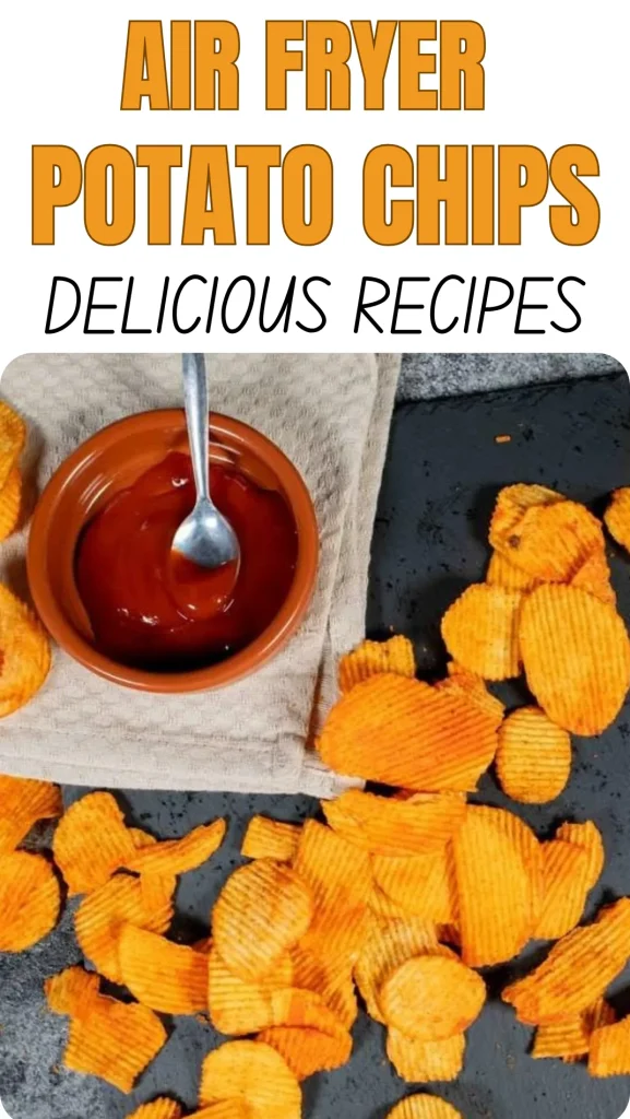 Potato Chips Recipes