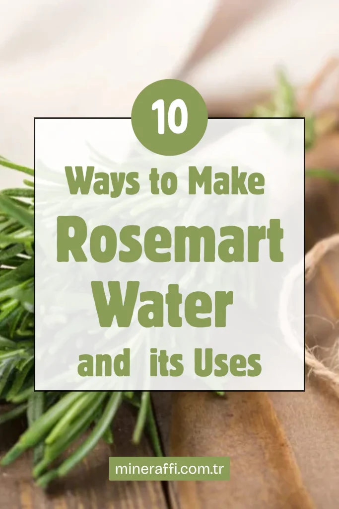 10 Ways to Make and Use Rosemary Water for Hair Growth