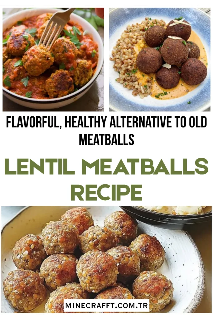 Irresistible Lentil Meatball Recipe